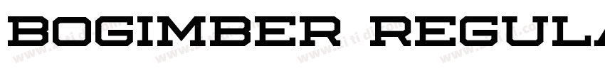 Bogimber Regular字体转换 Bogimber Regular字体转换